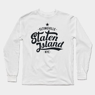 Eltingville Street Vibe - Modern Staten Island Style Long Sleeve T-Shirt